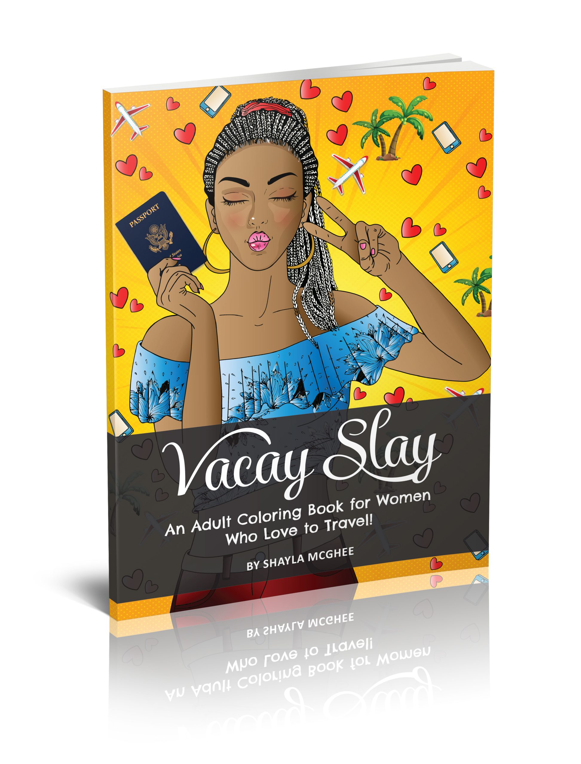 Vaycay Slay : An Adult Coloring Book for Women Who Love to Travel - The  Listening Tree