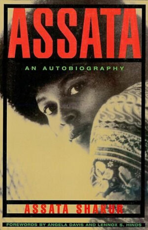 Assata : an Autobiography of Assata Shakur